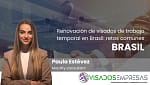 visados de trabajo temporal en Brasil