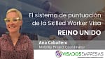 Puntuación Skilled Worker Visa